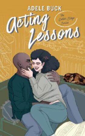 Buck |  Acting Lessons (Center Stage, #3) | eBook | Sack Fachmedien