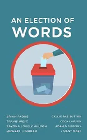 Paone / West / Wilson |  An Election of Words | eBook | Sack Fachmedien