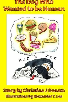 Donato |  The Dog Who Wanted to be Human | eBook | Sack Fachmedien