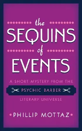 Mottaz |  The Sequins of Events | eBook | Sack Fachmedien