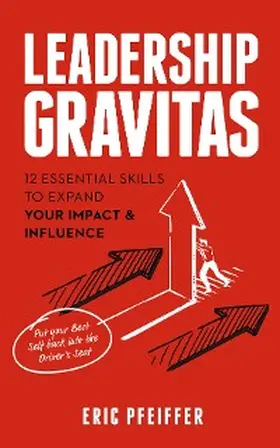 Pfeiffer |  Leadership Gravitas | eBook | Sack Fachmedien