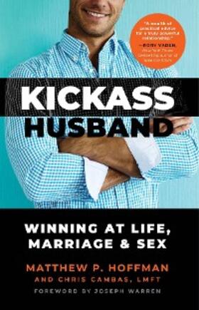 Hoffman / Cambas |  Kickass Husband - Winning at Life, Marriage and Sex | eBook | Sack Fachmedien