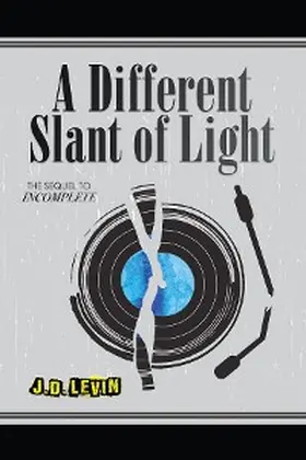 Levin |  A Different Slant of Light | eBook | Sack Fachmedien