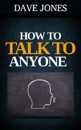 Jones |  How to Talk to Anyone | eBook | Sack Fachmedien