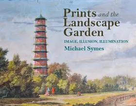 Symes |  Prints and the Landscape Garden | eBook | Sack Fachmedien