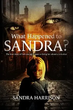 Harrison |  What Happened To Sandra? | eBook | Sack Fachmedien