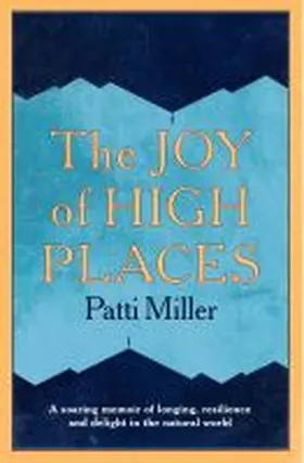 Miller | The Joy of High Places | Buch | 978-1-74223-651-3 | sack.de