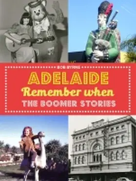 Byrne |  Adelaide Remember When | Buch |  Sack Fachmedien