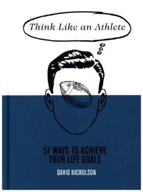 Nicholson |  Think Like An Athlete | Buch |  Sack Fachmedien