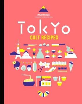 Murota |  Tokyo Cult Recipes | Buch |  Sack Fachmedien