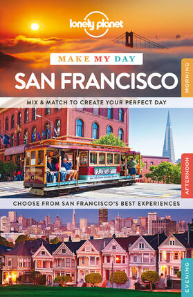Bing / Benson |  Lonely Planet Make My Day San Francisco | Buch |  Sack Fachmedien