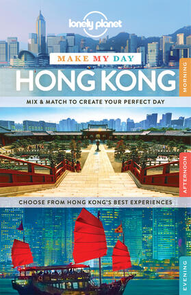 Chen / Matchar |  Lonely Planet Make My Day Hong Kong | Buch |  Sack Fachmedien