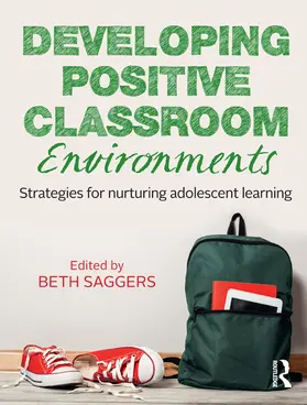 Saggers |  Developing Positive Classroom Environments | Buch |  Sack Fachmedien