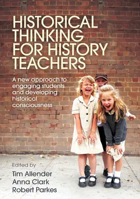 Allender / Parkes |  Historical Thinking for History Teachers | Buch |  Sack Fachmedien