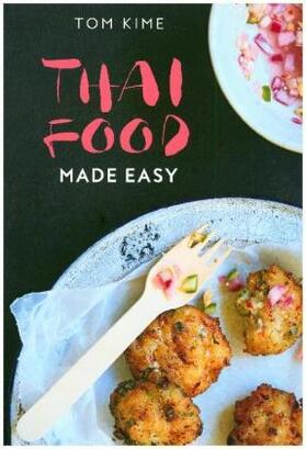 Kime |  Thai Food Made Easy | Buch |  Sack Fachmedien