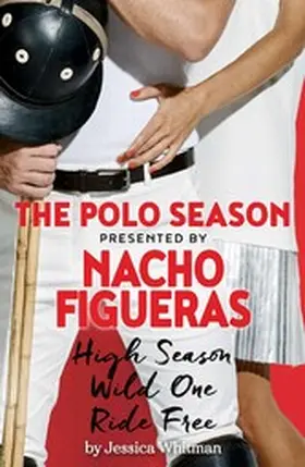 Whitman |  Nacho Figueras presents The Polo Season | eBook | Sack Fachmedien