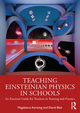 Kersting / Blair |  Teaching Einsteinian Physics in Schools | Buch |  Sack Fachmedien