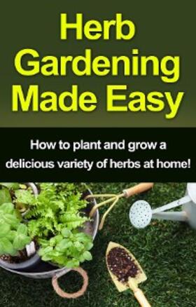 Peterson |  Herb Gardening Made Easy | eBook | Sack Fachmedien
