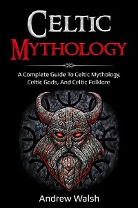 Walsh |  Celtic Mythology | eBook | Sack Fachmedien