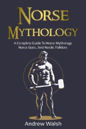 Walsh |  Norse Mythology | eBook | Sack Fachmedien