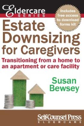 Bewsey |  Estate Downsizing for Caregivers | eBook | Sack Fachmedien
