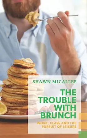 Micallef |  The Trouble with Brunch | eBook | Sack Fachmedien