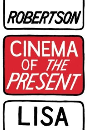 Robertson |  Cinema of the Present | eBook | Sack Fachmedien