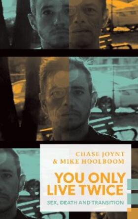 Hoolboom / Joynt |  You Only Live Twice | eBook | Sack Fachmedien