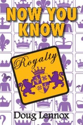 Lennox |  Now You Know Royalty | eBook | Sack Fachmedien