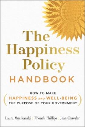 Musikanski / Phillips / Crowder |  The Happiness Policy Handbook | eBook | Sack Fachmedien