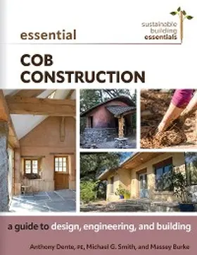 Dente / Smith / Burke |  Essential Cob Construction | eBook | Sack Fachmedien