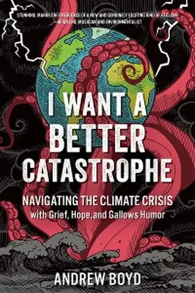 Boyd |  I Want a Better Catastrophe | eBook | Sack Fachmedien