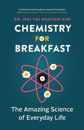 Nguyen-Kim | Chemistry for Breakfast | Buch | 978-1-77164-748-9 | www2.sack.de