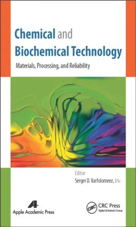 Varfolomeev | Chemical and Biochemical Technology | Buch | 978-1-77188-044-2 | sack.de