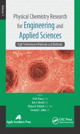 Pearce / Howell / Pethrick | Physical Chemistry Research for Engineering and Applied Sciences, Volume Three | Buch | 978-1-77188-058-9 | sack.de