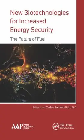 Serrano-Ruiz |  New Biotechnologies for Increased Energy Security | Buch |  Sack Fachmedien