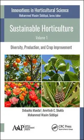 Mandal / Shukla / Siddiqui |  Sustainable Horticulture, Volume 1 | Buch |  Sack Fachmedien