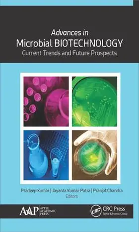 Kumar / Kumar Patra / Chandra | Advances in Microbial Biotechnology | Buch | 978-1-77188-667-3 | sack.de