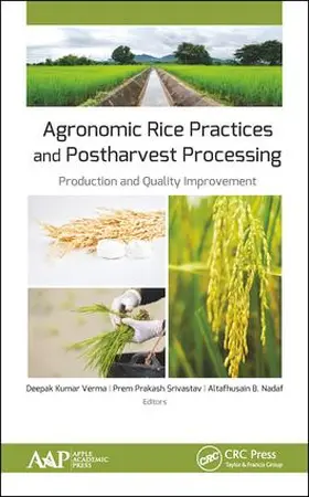 Verma / Srivastav / Nadaf |  Agronomic Rice Practices and Postharvest Processing | Buch |  Sack Fachmedien