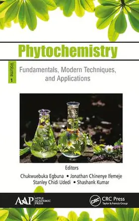 Egbuna / Kumar / Chinenye Ifemeje |  Phytochemistry | Buch |  Sack Fachmedien