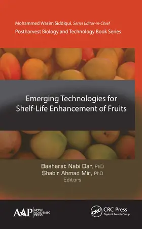 Nabi Dar / Ahmad Mir |  Emerging Technologies for Shelf-Life Enhancement of Fruits | Buch |  Sack Fachmedien