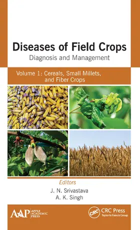 Srivastava / Singh |  Diseases of Field Crops Diagnosis and Management | Buch |  Sack Fachmedien
