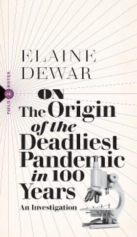  On the Origin of the Deadliest Pandemic in 100 Years | eBook | Sack Fachmedien