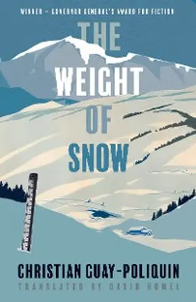 Guay-Poliquin |  The Weight of Snow | eBook | Sack Fachmedien