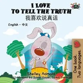 Admont / Books |  I Love to Tell the Truth (English Chinese Mandarin Kids Book) | eBook | Sack Fachmedien