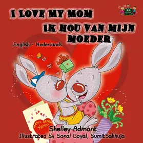 Admont |  I Love My Mom Ik hou van mijn moeder | eBook | Sack Fachmedien