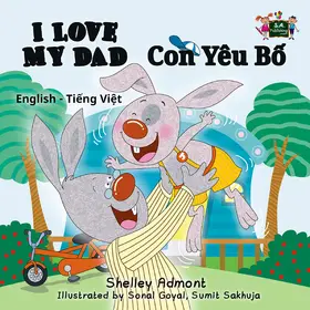 Admont / Books / Publishing |  I Love My Dad Con Yêu B¿ (English Vietnamese Bilingual Children's Books) | eBook | Sack Fachmedien