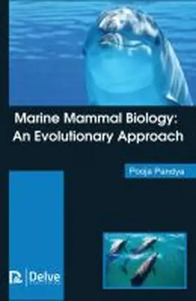 Pandya |  Marine Mammal Biology: An Evolutionary Approach | Buch |  Sack Fachmedien