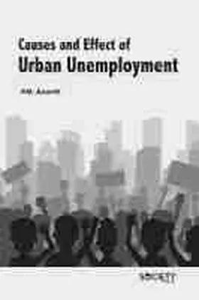 Ananth |  Causes and Effect of Urban Unemployment | Buch |  Sack Fachmedien