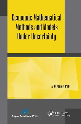 Aliyev |  Economic-Mathematical Methods and Models under Uncertainty | Buch |  Sack Fachmedien
